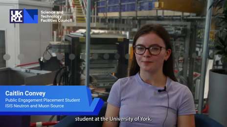 Interview With Placement Student Caitlin Convey | ISIS Neutron and Muon Source